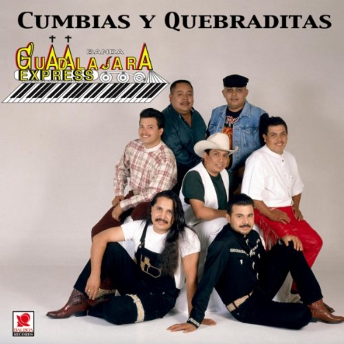 Guadalajara Express Banda (CD Cumbias Y Quebraditas Con) BCDT-546