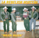 Rebelion Norteña (CD Mujer, Mujer) KM-023