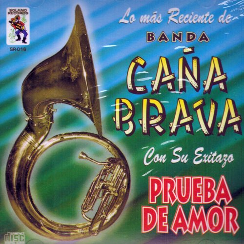 Cana Brava Banda (CD (Prueba De Amor) SR-016