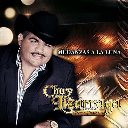 Chuy Lizarraga y su Banda (CD Mudanzas A La Luna) UMD-98921