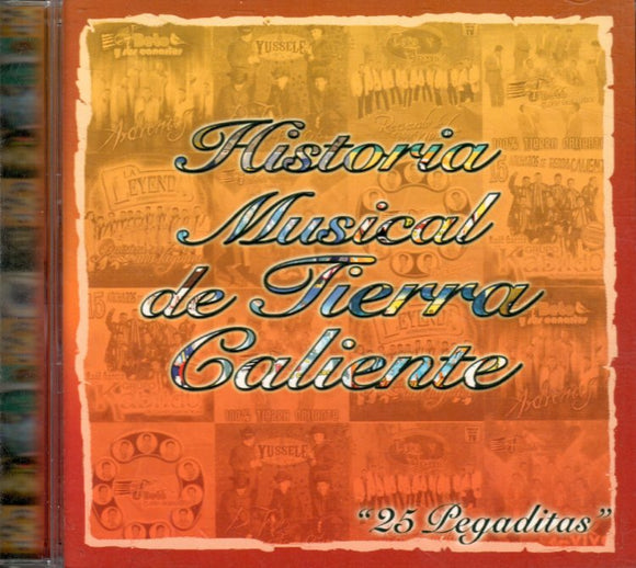 Historia Musical Tierra Caliente (CD 25 Pegaditas, Varios Artistas) DLM-20756 