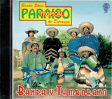 Paraiso Tropical de Durango (CD Banda y Tamborazo) CAN-137
