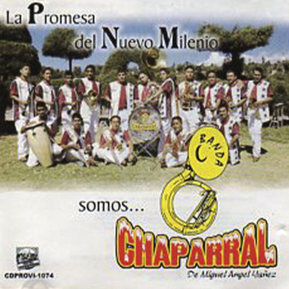 Chaparral Banda (CD Sueños Que Nunca Seran) PROVI-1074