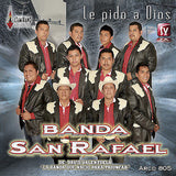 San Rafael, Banda De David Valenzuela (CD Le Pido A Dios) ARCD-805