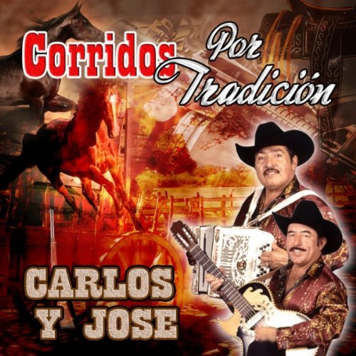 Carlos y Jose (CD Corridos Por Tradicion) Plat-8898 – Musica ...