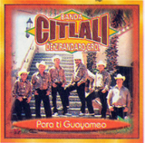Citlali Banda (CD Para Ti Guayameo) AR-149 OB