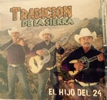 Tradicion De La Sierra (CD El Hijo Del 24) ALAZ-1012