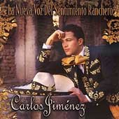 Carlos Jimenez (CD La Nueva Voz Del Sentimiento Ranchero) EMIL-93077