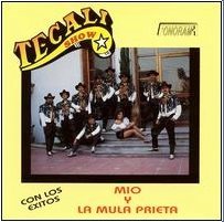 Tecali Show (CD Mio Y La Mula Prieta) FR-2055