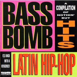 Bass Bomb (CD Bass Bomb 1: Latin Hip Hop) TH-5010