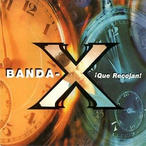 X, La Banda (CD Que Recojan) EP-991