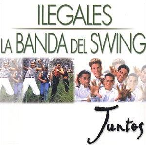 Ilegales - La Banda Del Swing (CD Juntos) BMG-92212