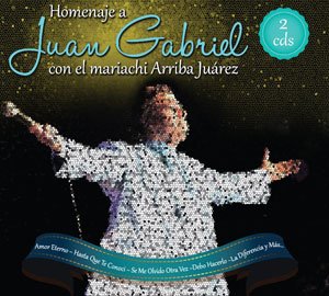 Arriba Juarez Mariachi (2CD Homenaje a Juan Gabriel) SDL-29728