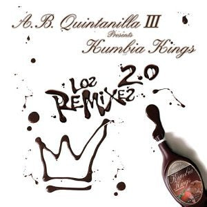 A B Quintanilla & Kumbia Kings (CD Remixes 2.0) EMIL-77055