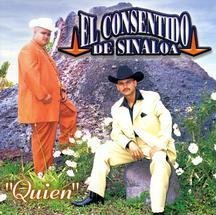 Consentido De Sinaloa (CD Quien) KM-2760