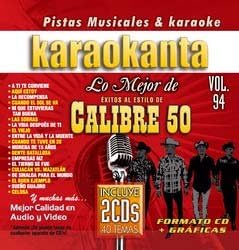 Calibre 50 (2CD Karaokanta Vol#94 Lo Mejor de) KAR2-7094