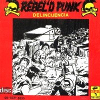 REBEL'D PUNK (CD Delincuencia) DCD-3035