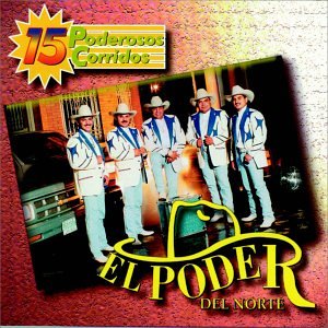 Poder del Norte (CD 15 Poderosos Corridos) EMIL-93230