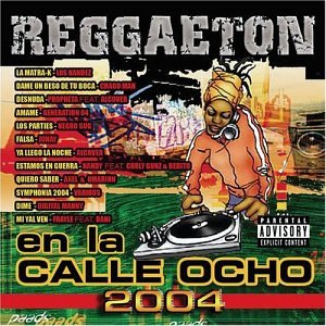 Reggaeton En La Calle Ocho (CD 2004 Explicit Lyrics Various Artists) UMVD-60250