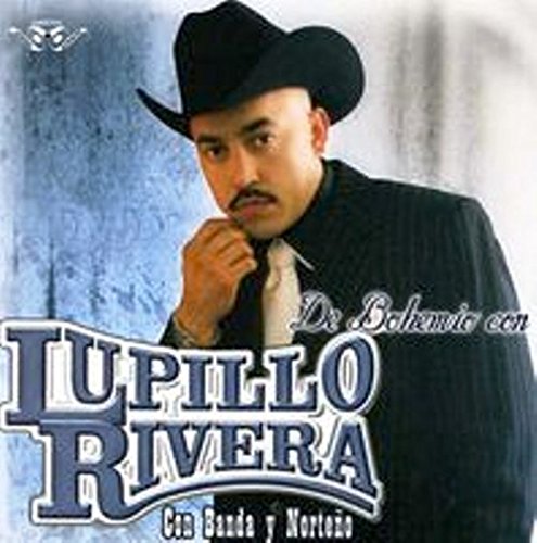 Lupillo Rivera (CD De Bohemio con: Banda/Norteño) CAN-999