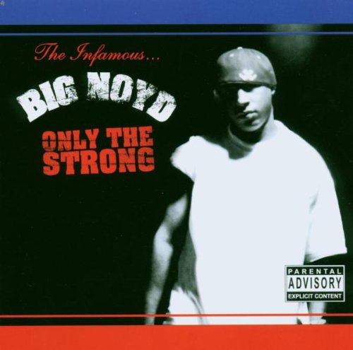 Big Noyd (CD Only the Strong) LSR-9223
