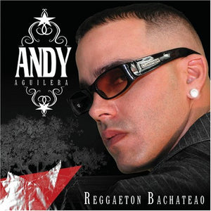 Andy Aguilera (CD Reggaeton Bachateao) UMVD-10561