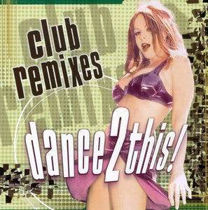 Club Remixes (CD Dance 2 This) TH-79993