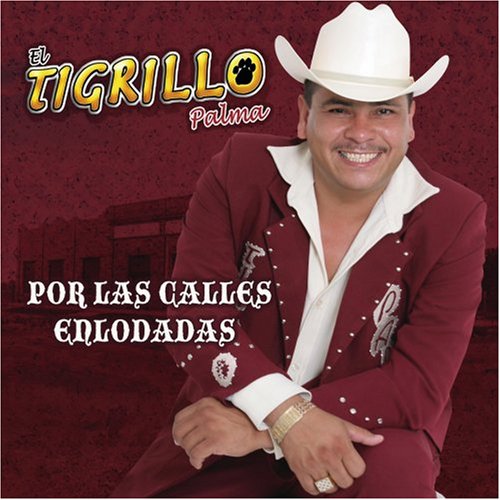 Tigrillo Palma (CD Por Las Calles Enlodadas) UMD-2002