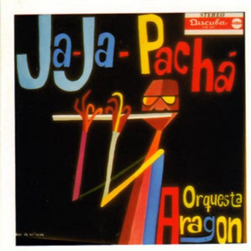 Aragon Orquesta (CD Ja Ja Pacha) DCD-557