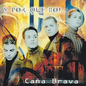 Caña Brava (Enhanced CD Y Por Que No) PLAT-55118