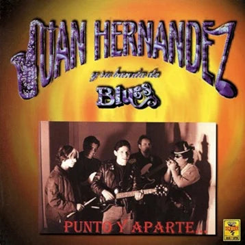 Juan Hernández, Banda de Blues (CD Punto y Aparte) DCD-3115