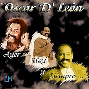 Oscar D'Leon (CD Ayer, Hoy Y Siempre) CDP-1370