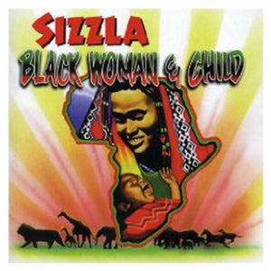 Sizzla (CD Black Woman & Child ) BWCD-0005