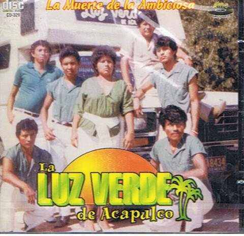 Luz Verde De Acapulco (CD La Muerte De La Ambiciosa) AMS-329