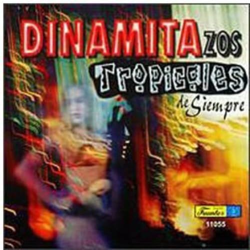 Dinamitazos Tropicales De Siempre (CD Various Artists) FUEN-11055 