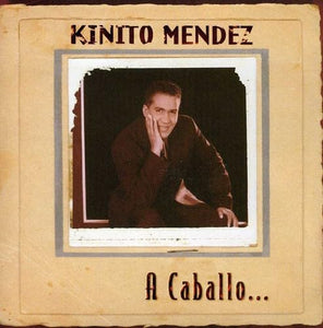 Kinito Mendez (CD A Caballo) JNK-82736