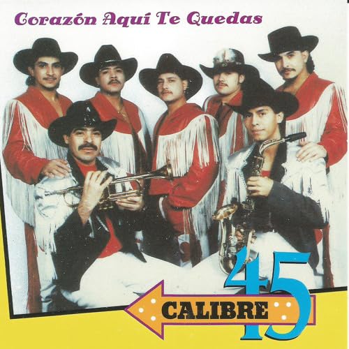 Calibre 45 (CD Corazon Aqui Te Quedas) LTCD-011