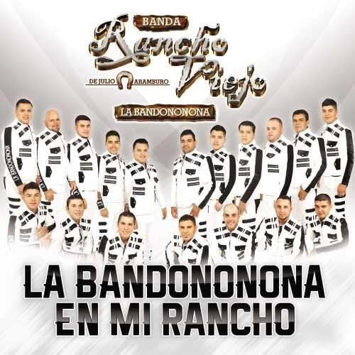 Rancho Viejo Banda (CD La Bandononona En Mi Rancho) UML-7606