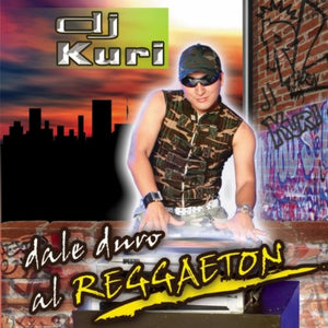 DJ Kuri (CD Dale Duro Al Reggaeton) CDS-3791