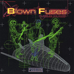 Blown Fuses (Fusibles Volados) (CD Fission) SOLO-0001