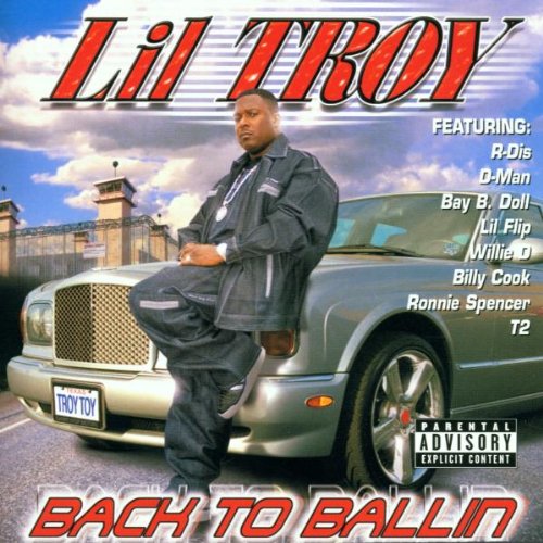 Lil Troy (CD Back to Ballin Explicit Lyrics Parental Advisory ) KOC-8321