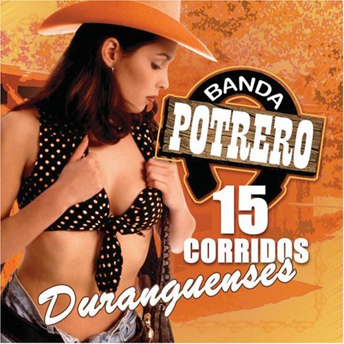 Potrero Banda (CD 15 Corridos Duranguense) UMVD-10593
