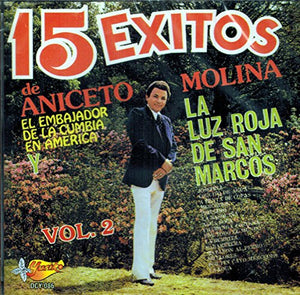 Aniceto Molina (CD Vol#2 15 Exitos Con La Luz Roja De San Marcos) DCY-086 "USADO"