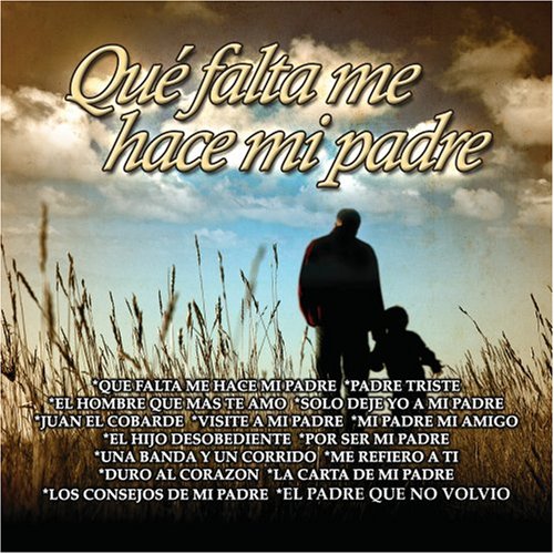 Que Falta Me Hace Mi Padre (CD Varios Artistas) UMD-9408