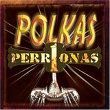 Polkas Perronas (CD Vol#1 Varios Artistas Originales) UMVD-20494