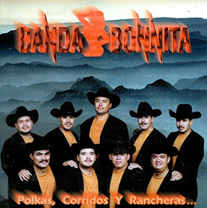 Bonnita Banda (CD Polkas, Corridos Y Rancheras) AR-4028