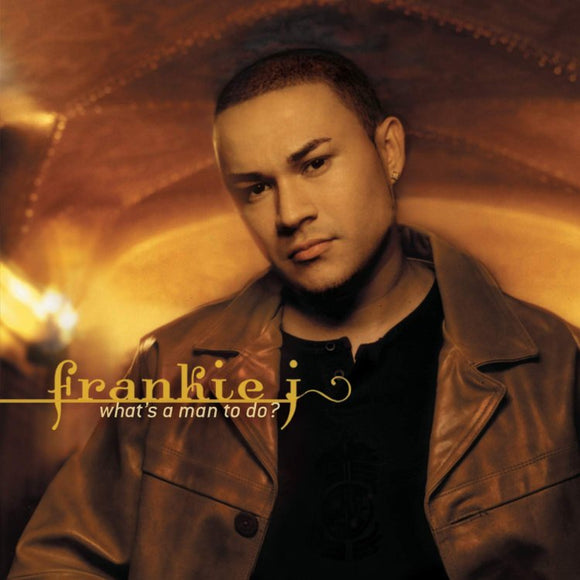 Frankie J. (CD What's A Man To Do?) CK-90073