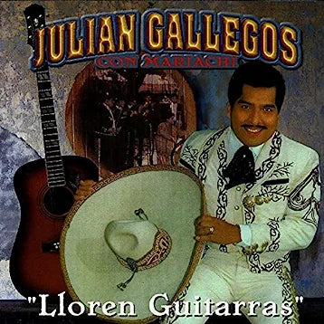 Julian Gallegos (CD Lloren Guitarras, con Mariachi) DBCD-259