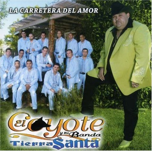 Coyote y Su Banda Tierra Santa (CD La Carretera del Amor) UMD-1065