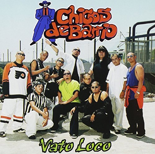Chicos de Barrio (CD Vato Loco) CRH-6092